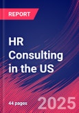 HR Consulting in the US - Industry Market Research Report- Product Image