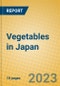 Vegetables in Japan - Product Thumbnail Image