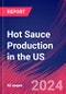 Hot Sauce Production in the US - Industry Market Research Report - Product Image