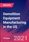 Demolition Equipment Manufacturing in the US - Industry Market Research Report - Product Thumbnail Image