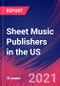 Sheet Music Publishers in the US - Industry Market Research Report - Product Thumbnail Image