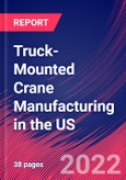 Truck-Mounted Crane Manufacturing in the US - Industry Market Research Report- Product Image