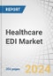 Healthcare EDI Market by Transmission (Value Added Network, Point-to-Point), Software (Claims (Submission, Status, Payment, Referral, Remittance), Supply (Procurement, Inventory), Service, End User (Hospital, ASC, Payer), Region - Global Forecast to 2029 - Product Thumbnail Image