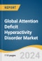 Global Attention Deficit Hyperactivity Disorder Market Size, Share & Trends Analysis Report by Drug Type (Stimulants, Non-stimulants), Demographics (Children, Adults), Distribution Channel, Region, and Segment Forecasts, 2024-2030 - Product Thumbnail Image