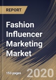 Fashion Influencer Marketing Market Size, Share & Trends Analysis Report By End Use (Beauty & Cosmetics, Apparel, and Jewelry & Accessories), By Type, By Regional Outlook and Forecast, 2024 - 2031- Product Image