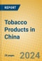 Tobacco Products in China - Product Thumbnail Image