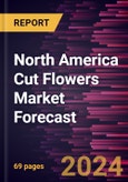 North America Cut Flowers Market Forecast to 2030 - Regional Analysis - by Flower Type, Application, and Distribution Channel- Product Image