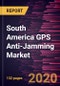 South America GPS Anti-Jamming Market Forecast to 2027 - COVID-19 Impact and Analysis - by Receiver Type, Anti-Jamming Technique, Application, and End User - Product Thumbnail Image