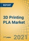 3D Printing PLA Market by Application (Consumer Products, Automotive Parts, Industrial Applications, Healthcare, Aerospace and Defense, Others) And Geography - Global Forecast To 2027 - Product Thumbnail Image