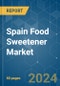 Spain Food Sweetener - Market Share Analysis, Industry Trends & Statistics, Growth Forecasts 2019 - 2029 - Product Thumbnail Image