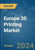 Europe 3D Printing - Market Share Analysis, Industry Trends & Statistics, Growth Forecasts 2019 - 2029- Product Image