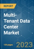 Multi-Tenant Data Center Market - Growth, Trends, COVID-19 Impact, and Forecasts (2023-2028)- Product Image