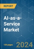 AI-as-a-Service - Market Share Analysis, Industry Trends & Statistics, Growth Forecasts 2019 - 2029- Product Image