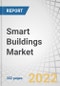 Smart Buildings Market by Component (Solution (Safety and Security Management, Building Infrastructure Management, Network Management, and IWMS) and Services), Building Type (Residential, Commercial, and Industrial), and Region - Forecast to 2026 - Product Thumbnail Image