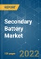 Secondary Battery Market - Growth, Trends, COVID-19 Impact, and Forecasts (2022 - 2027) - Product Thumbnail Image