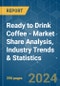 Ready to Drink Coffee - Market Share Analysis, Industry Trends & Statistics, Growth Forecasts (2024 - 2030) - Product Image