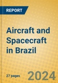 Aircraft and Spacecraft in Brazil- Product Image