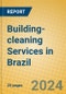 Building-cleaning Services in Brazil - Product Image