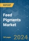 Feed Pigments - Market Share Analysis, Industry Trends & Statistics, Growth Forecasts 2017 - 2029 - Product Image