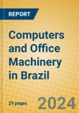 Computers and Office Machinery in Brazil- Product Image