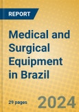 Medical and Surgical Equipment in Brazil- Product Image