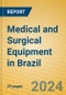 Medical and Surgical Equipment in Brazil - Product Thumbnail Image