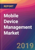 Mobile Device Management (MDM) Market Size, Market Share, Application Analysis, Regional Outlook, Growth Trends, Key Players, Competitive Strategies and Forecasts, 2019-2027- Product Image