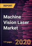 Machine Vision Laser Market Forecast to 2027 - COVID-19 Impact and Global Analysis By Type, Application, and End User- Product Image