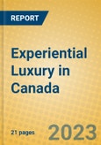 Experiential Luxury in Canada- Product Image