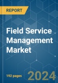 Field Service Management (FSM) - Market Share Analysis, Industry Trends & Statistics, Growth Forecasts 2019 - 2029- Product Image