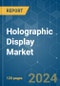 Holographic Display - Market Share Analysis, Industry Trends & Statistics, Growth Forecasts 2019 - 2029 - Product Thumbnail Image