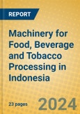 Machinery for Food, Beverage and Tobacco Processing in Indonesia- Product Image