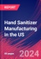 Hand Sanitizer Manufacturing in the US - Industry Market Research Report - Product Thumbnail Image