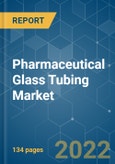 Pharmaceutical Glass Tubing Market - Growth, Trends, COVID-19 Impact, and Forecasts (2022 - 2027)- Product Image