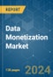 Data Monetization - Market Share Analysis, Industry Trends & Statistics, Growth Forecasts (2024 - 2029) - Product Image