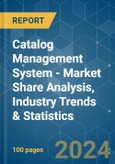 Catalog Management System - Market Share Analysis, Industry Trends & Statistics, Growth Forecasts (2024 - 2029)- Product Image