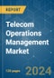 Telecom Operations Management - Market Share Analysis, Industry Trends & Statistics, Growth Forecasts 2019 - 2029 - Product Image