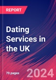 Dating Services in the UK - Industry Market Research Report- Product Image