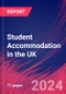 Student Accommodation in the UK - Industry Market Research Report - Product Image