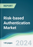 Risk-based Authentication Market - Forecasts from 2024 to 2029- Product Image