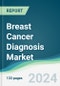 Breast Cancer Diagnosis Market - Forecasts from 2024 to 2029 - Product Thumbnail Image