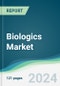 Biologics Market - Forecasts from 2024 to 2029 - Product Image