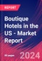 Boutique Hotels in the US - Industry Market Research Report - Product Image