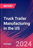 Truck Trailer Manufacturing in the US - Market Research Report (2014-2029)- Product Image