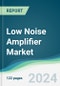 Low Noise Amplifier Market - Forecasts from 2024 to 2029 - Product Thumbnail Image