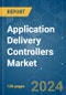 Application Delivery Controllers (ADC) - Market Share Analysis, Industry Trends & Statistics, Growth Forecasts 2019 - 2029 - Product Image