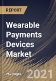 Wearable Payments Devices Market By Type, By Technology, By Application, By Region, Industry Analysis and Forecast, 2020 - 2026- Product Image