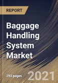 Baggage Handling System Market By Type, By Solution, By Mode of Transport, By Tracking Technology, By Check-in Service Type, By Region, Industry Analysis and Forecast, 2020 - 2026- Product Image