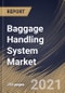 Baggage Handling System Market By Type, By Solution, By Mode of Transport, By Tracking Technology, By Check-in Service Type, By Region, Industry Analysis and Forecast, 2020 - 2026 - Product Thumbnail Image