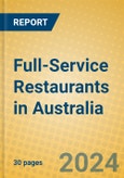 Full-Service Restaurants in Australia- Product Image